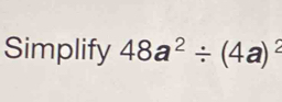 Simplify 48a^2/ (4a)^2