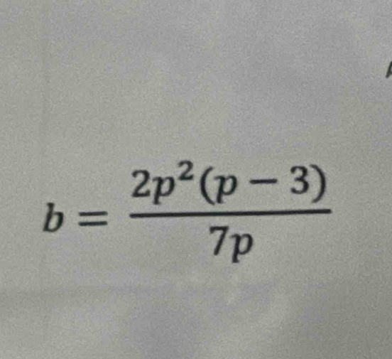 b= (2p^2(p-3))/7p 