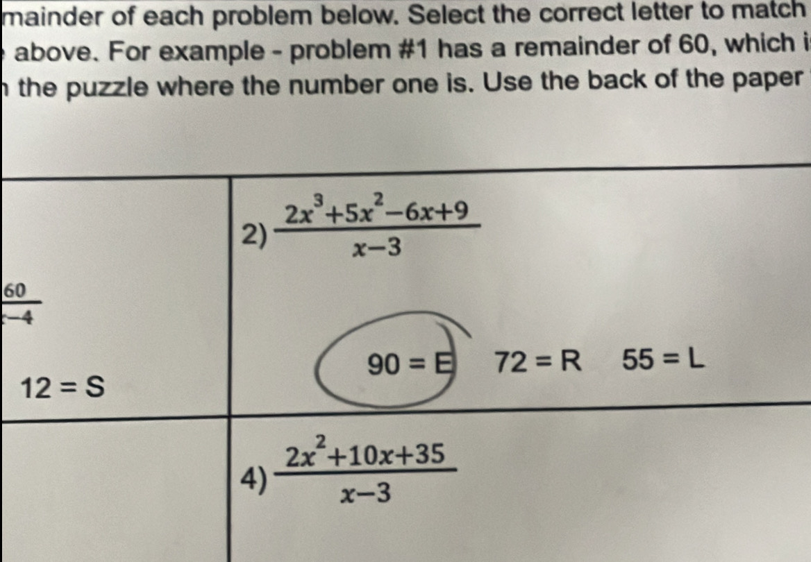 mainder of each problem below. Select the correct letter to match
above. For example - problem #1 has a remainder of 60, which i
n the puzzle where the number one is. Use the back of the paper