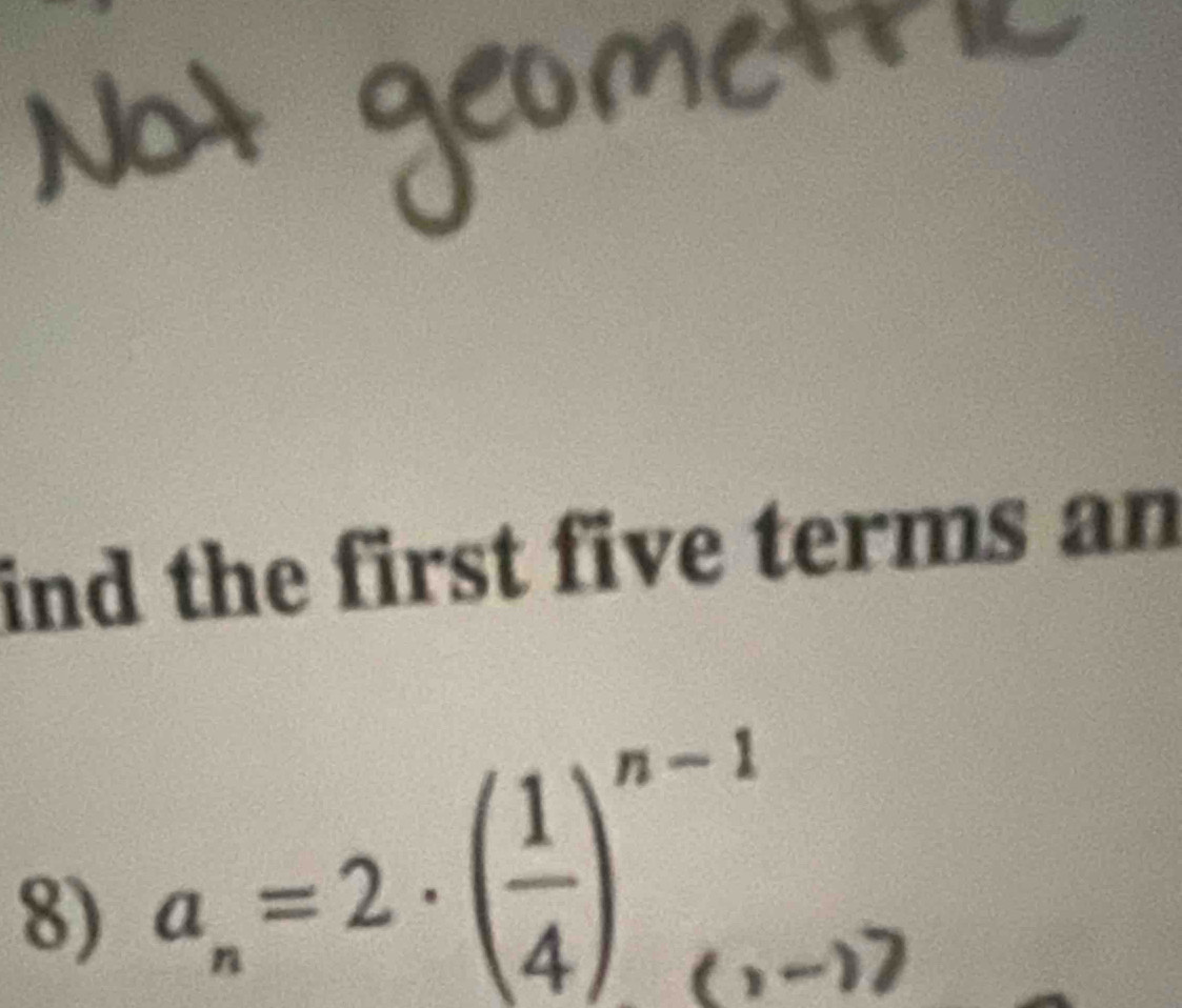 ind the first five terms an 
8) a. =2· (4)∵