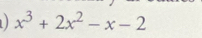 x^3+2x^2-x-2