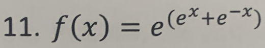 f(x)=e^((e^x)+e^(-x))