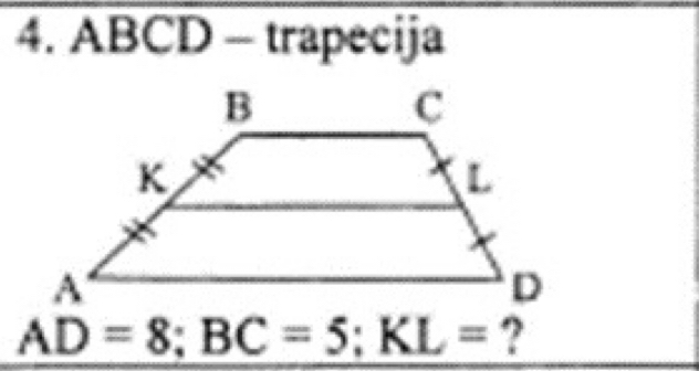 ABCD - trapecija
AD=8; BC=5; KL= ?