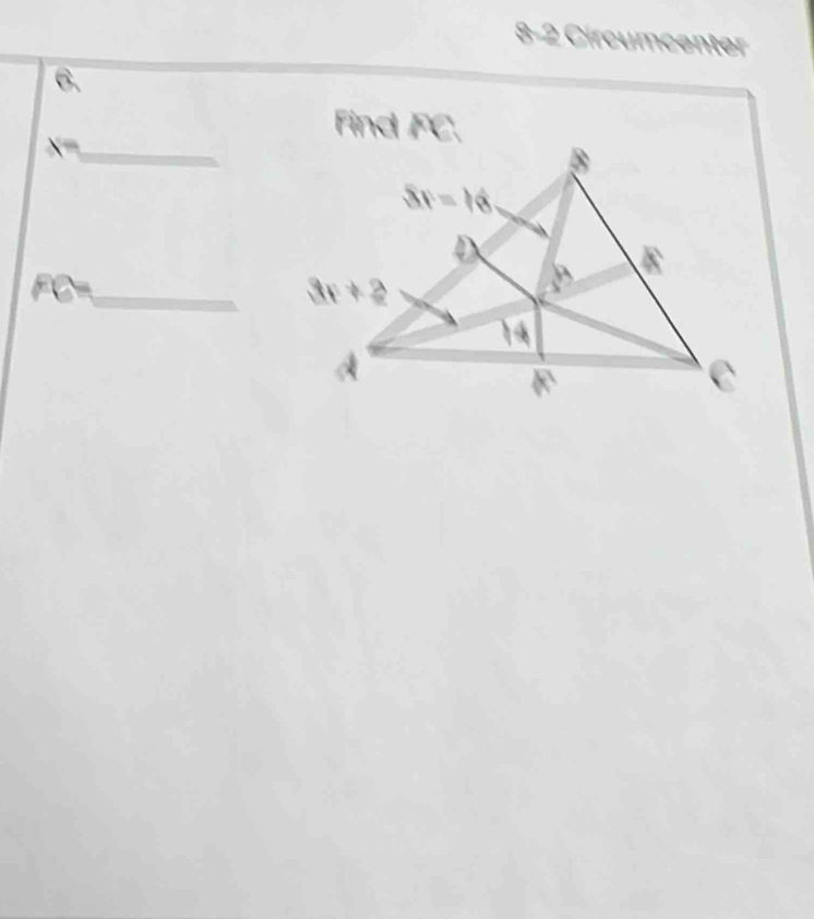 8-2 Círcumcenter
6、
_
FC= _