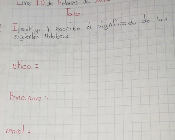 Lune 10 do Fobres dal? 
Tonco 
Ineetige y escribe al signfico do do 10
sigcientes Polobros 
ofico = 
Principios:
mol=