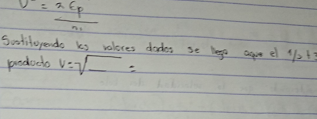 v^2=frac pn_1
Sotitoyendo ks valores dados se lee ague e 1/5+3
producto V=sqrt(_ )=