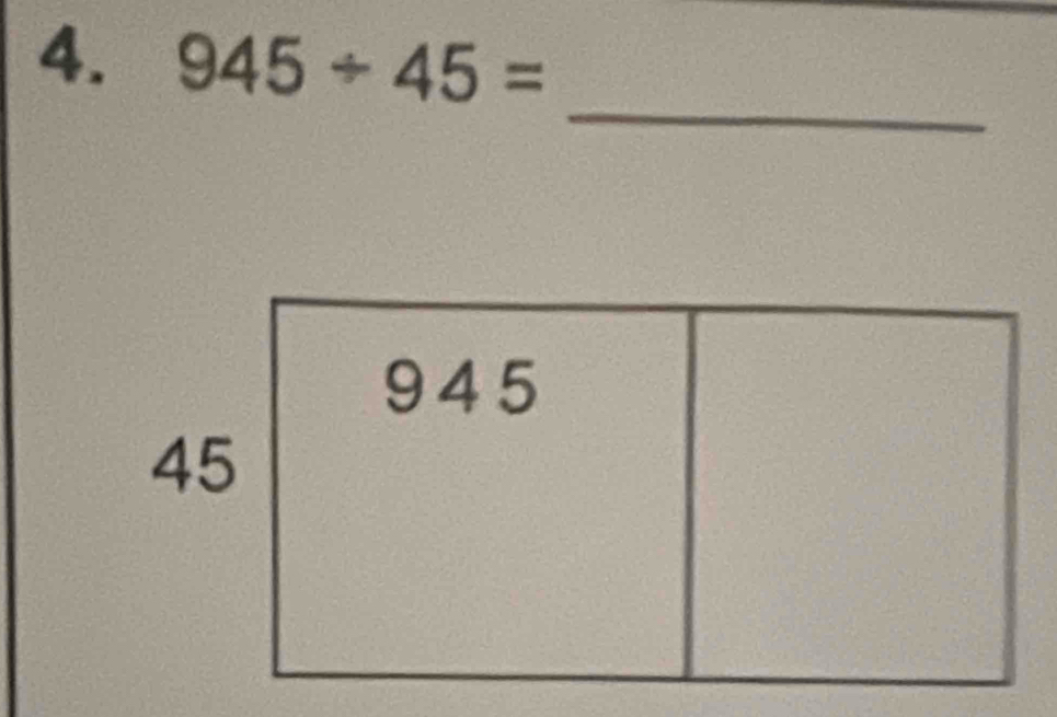 945/ 45=
_