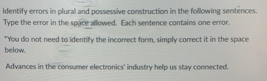 Solved: Identify errors in plural and possessive construction in the ...