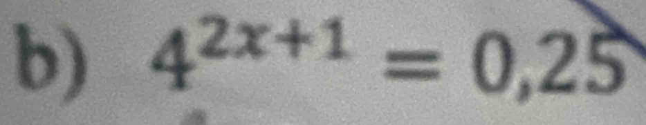 4^(2x+1)=0,25