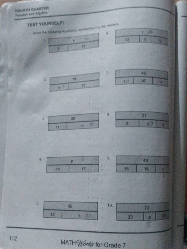 FOURTH QUARTER
Number and Algebra
TEST YOURSELF!
Solve ations represented by bar modets
8
49
51
112 MATH  for Grade 7