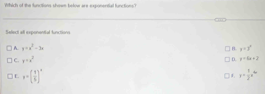 Solved: Which of the functions shown below are exponential functions ...