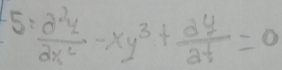 bg = d^2y/dx^2 -xy^3+ dy/dt =0