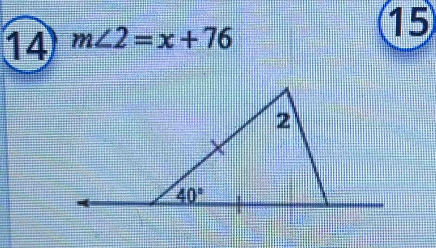 14 m∠ 2=x+76 15