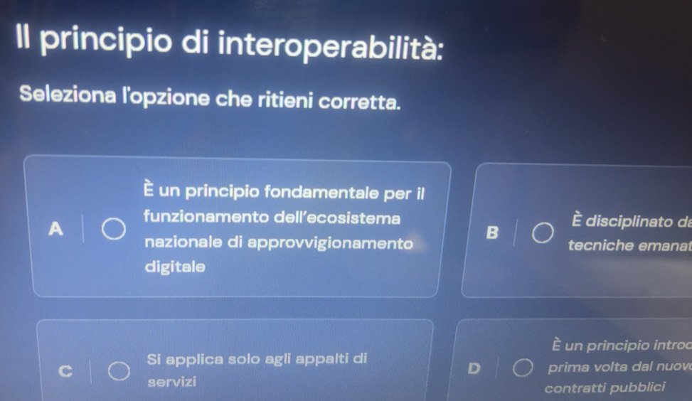 Risolto:Il principio di interoperabilità: Seleziona l'opzione che ...