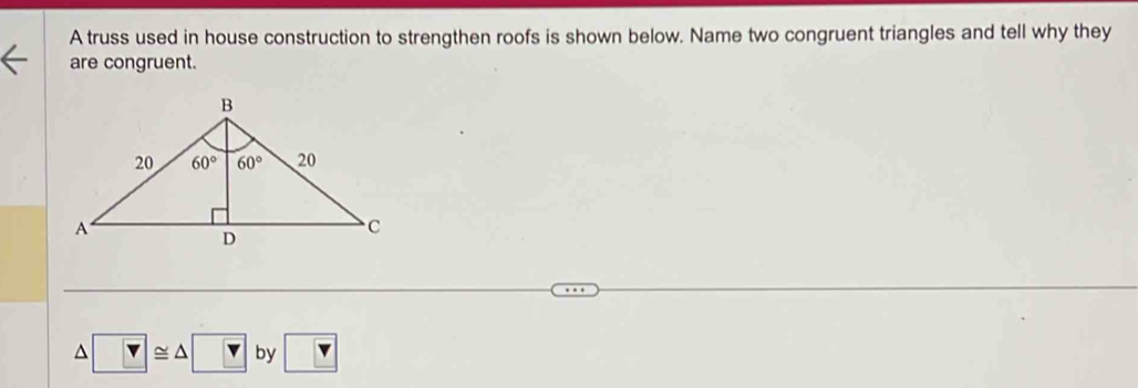 Solved: A truss used in house construction to strengthen roofs is shown ...