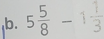 5 5/8 -1 1/3 