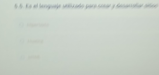 Es el lenguaje utilizado para crear y desarreñar sitra
C Mpartsito
C ustng