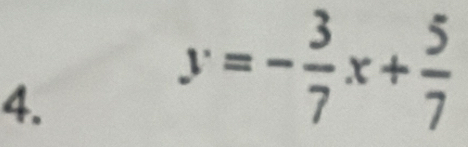 y=- 3/7 x+ 5/7 