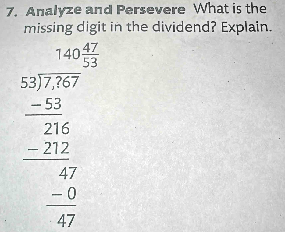 Analyze and Persevere What is the 
missing digit in the dividend? Explain.
beginarrayr □ □  55encloselongdiv 4 9 -25 hline 47 -24 hline 45 hline -27 hline 0endarray