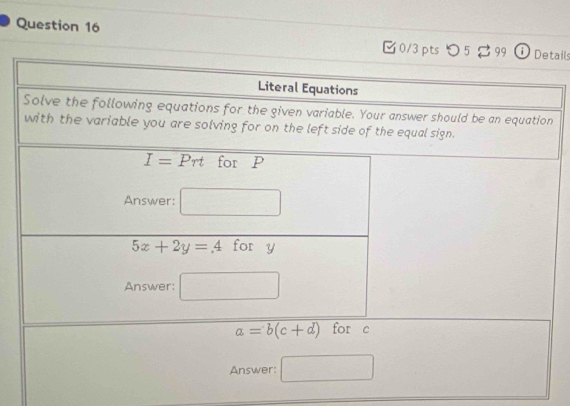 つ 5 [ 99 i Details
er should be an equation
al sign.
Answer: □