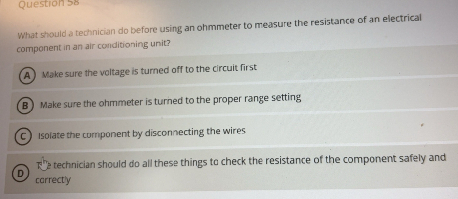 Solved: What should a technician do before using an ohmmeter to measure ...
