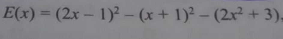 E(x)=(2x-1)^2-(x+1)^2-(2x^2+3)