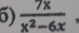  7x/x^2-6x 