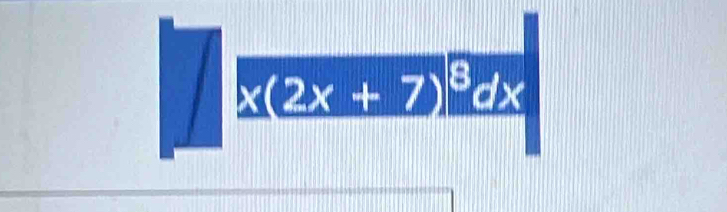 □ * (2x+7)^circ dx