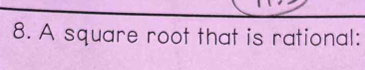 A square root that is rational: