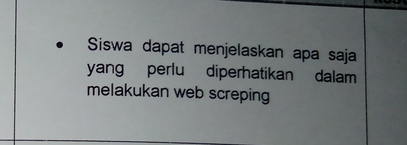 Siswa dapat menjelaskan apa saja 
yang perlu diperhatikan dalam 
melakukan web screping