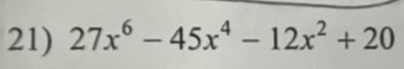 27x^6-45x^4-12x^2+20