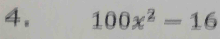 100x^2=16