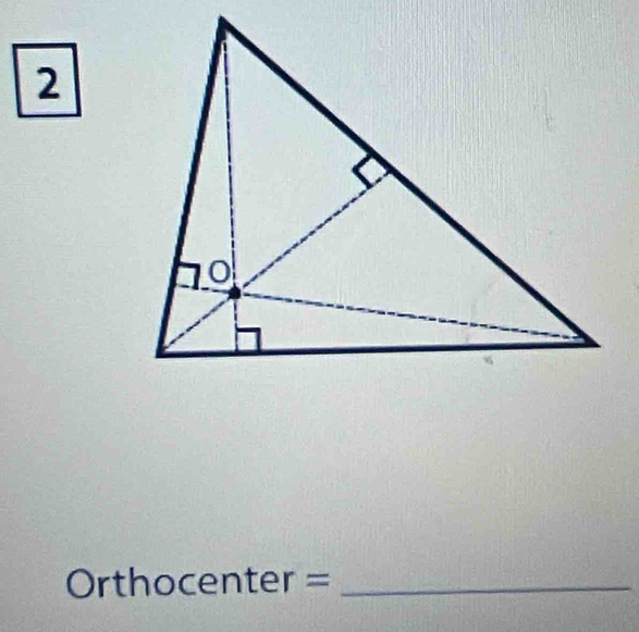 Orthocenter =_