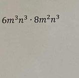 6m^3n^3· 8m^2n^3