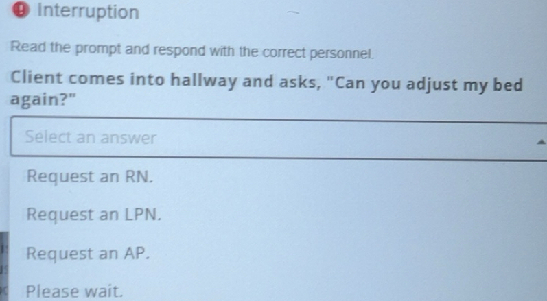 Solved: ⑨ Interruption Read the prompt and respond with the correct ...
