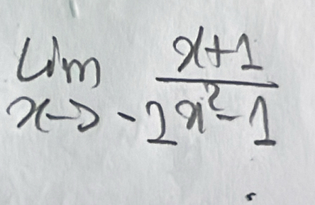 limlimits _xto -2 (x+1)/2x^2-1 