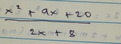  (x^2+9x+20)/2x+8 