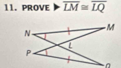 PROVE overline LM≌ overline LQ