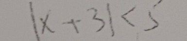 |x+3|<5</tex>