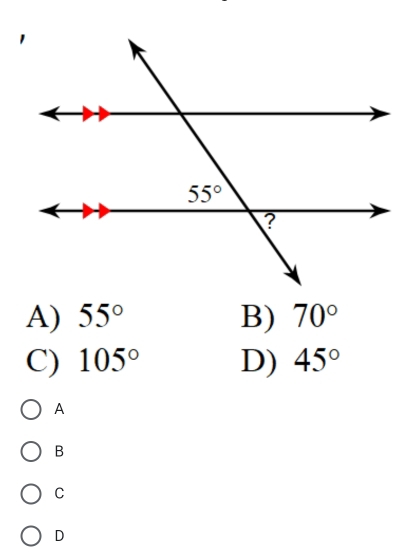 A) 55° B) 70°
C) 105° D) 45°
A
B
C
D