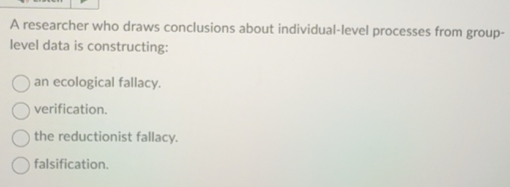 Solved: A researcher who draws conclusions about individual-level ...