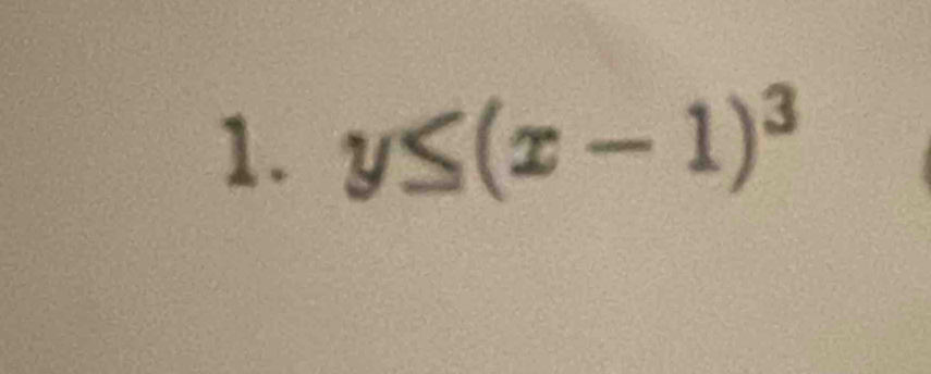 y≤ (x-1)^3