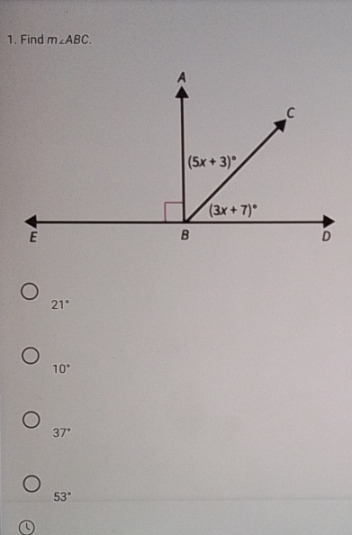 Find m∠ ABC.
21°
10°
37°
53°