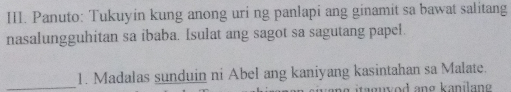 Solved: Panuto: Tukuyin kung anong uri ng panlapi ang ginamit sa bawat ...