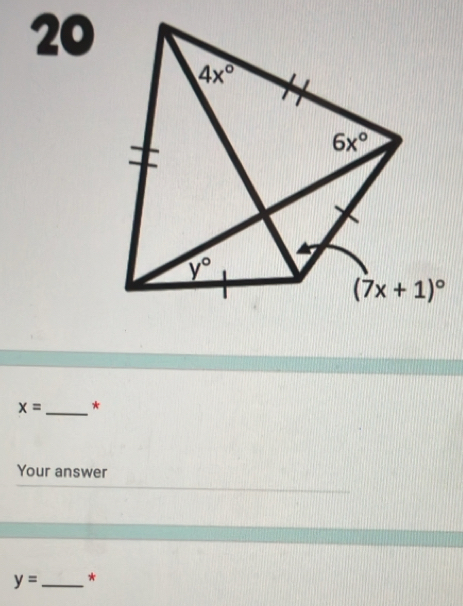 20
_
x= *
Your answer
y= _*