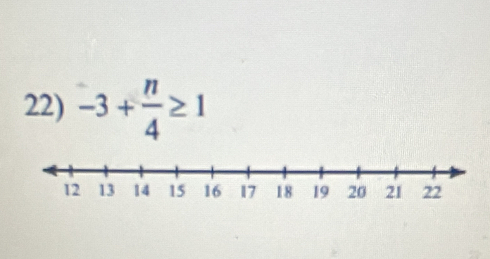 -3+ n/4 ≥ 1