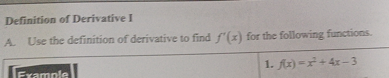 Solved: Definition of Derivative I A. Use the definition of derivative ...