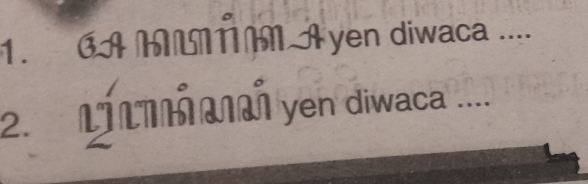 CAMTAN A yen diwaca .... 
2. LÍL ΠÓαπAÑ yen diwaca .