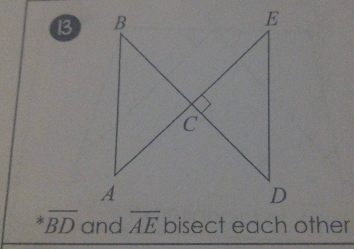 13
*overline BD andbisect each other