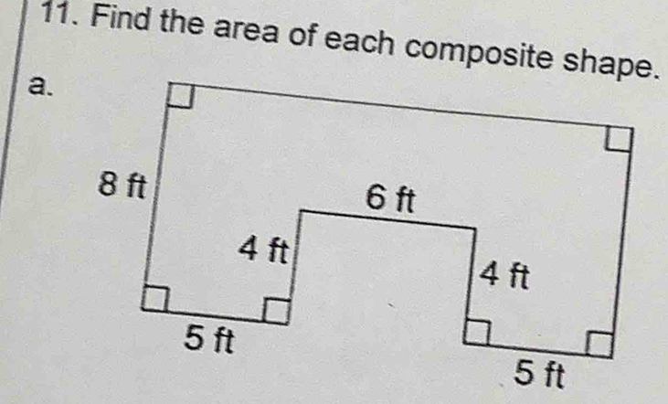 Find the area of each composite shape. 
a.